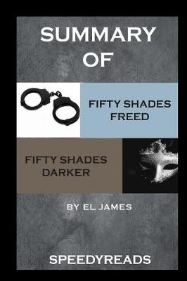 Summary of Fifty Shades Freed and Fifty Shades Darker Boxset (Paperback)