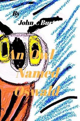 An Owl Named Oswald. (Paperback)