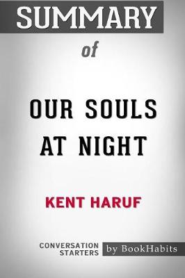 Summary of Our Souls at Night by Kent Haruf: Conversation Starters (Paperback)