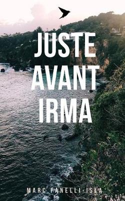 Juste Avant Irma (Paperback)