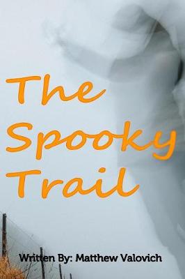 The Spooky Trail (Paperback)