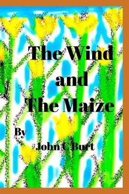 The Wind and the Maize (Paperback)
