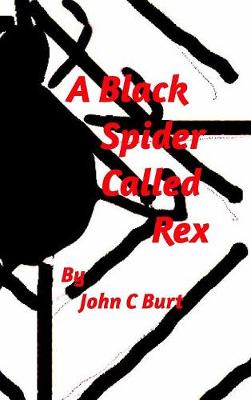 A Black Spider Called Rex. (Hardback)
