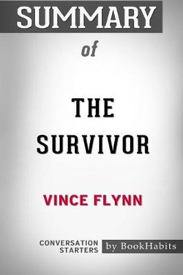 Summary of the Survivor by Vince Flynn: Conversation Starters (Paperback)