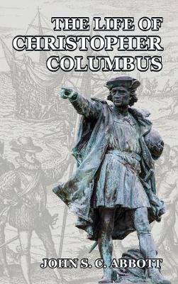 The Life of Christopher Columbus (Hardback)