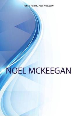 Noel McKeegan, Editor in Chief at New Atlas (Paperback)