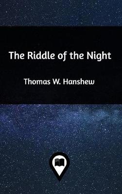 The Riddle of the Night (Hardback)