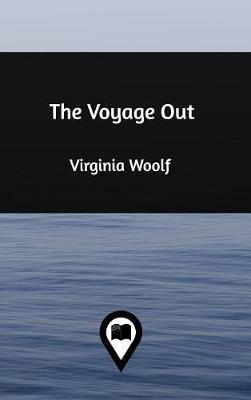 The Voyage Out (Hardback)