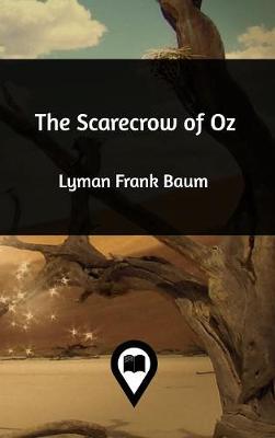 The Scarecrow of Oz (Hardback)