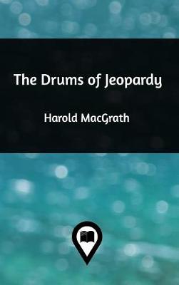 The Drums of Jeopardy (Hardback)