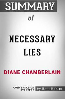 Summary of Necessary Lies by Diane Chamberlain: Conversation Starters (Paperback)