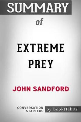 Summary of Extreme Prey by John Sandford: Conversation Starters (Paperback)