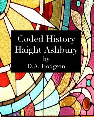 Coded History Haight Ashbury (Paperback)