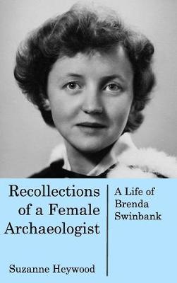 Recollections of a Female Archaeologist (Hardback)