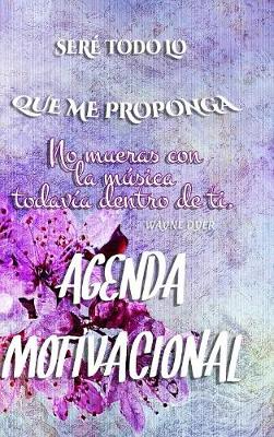 Agenda Sere Todo Lo Que Me Proponga 6x9 Color (Hardback)