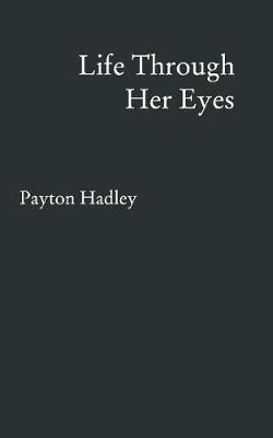 Life Through Her Eyes (Paperback)