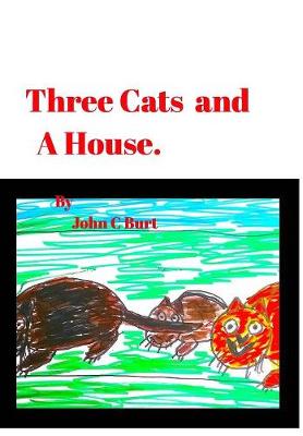 Three Cats and a House. (Hardback)