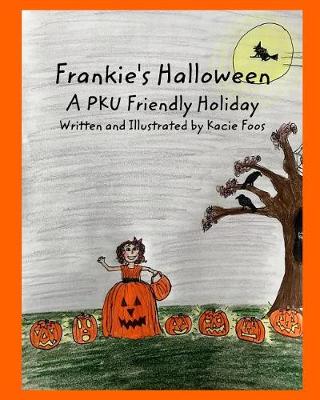 Frankie's Halloween a PKU Friendly Holiday (Paperback)