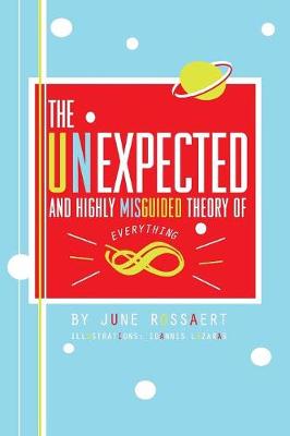 The Unexpected and Highly Misguided Theory of Everything (Paperback)