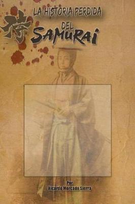 La Historia Perdida del Samurai (Paperback)