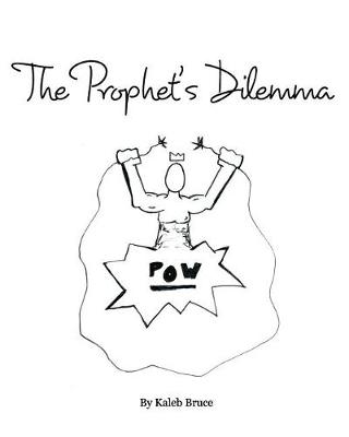 The Prophet's Dilemma (Paperback)
