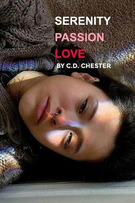 Serenity, Passion, Love (Paperback)