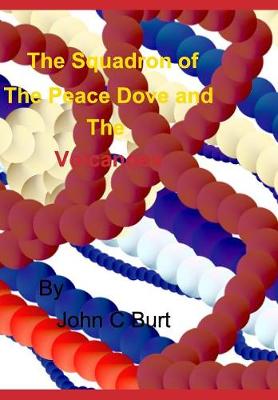 The Squadron of the Peace Dove and the Volcanoes (Hardback)