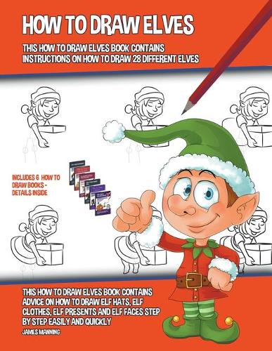 How to Draw Elves (This How to Draw Elves Book Contains Instructions on ...