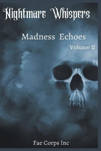 Nightmare Whispers: Madness Echoes (Paperback)