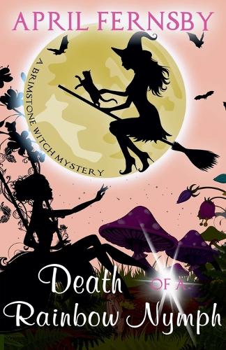 Death Of A Rainbow Nymph (Paperback)