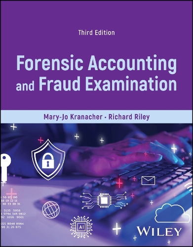 Forensic Accounting and Fraud Examination by Mary-Jo Kranacher, Richard ...