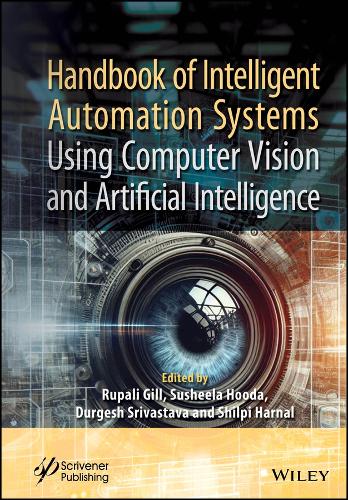 Handbook of Intelligent Automation Systems Using Computer Vision and ...