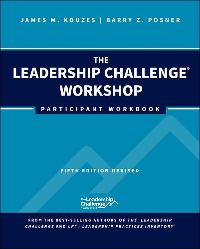 The Leadership Challenge Workshop by James M. Kouzes, Barry Z. Posner ...