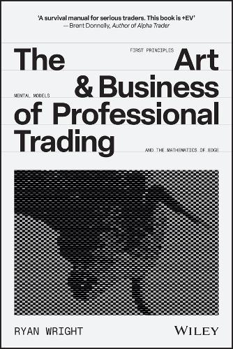 The Art and Business of Professional Trading (Hardback)