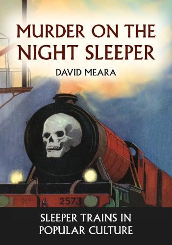 David Meara Murder on the Night Sleeper