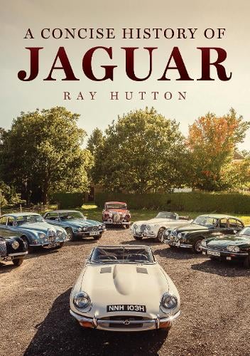 Ray Hutton A Concise History of Jaguar