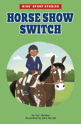 Horse Show Switch - Kids' Sport Stories (Paperback)