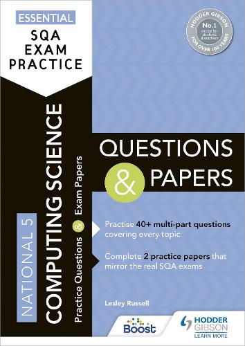 Essential Sqa Exam Practice National 5 Computing Science Questions And Papers By Lesley Russell Waterstones