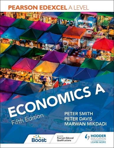 Pearson Edexcel A level Economics A Fifth Edition by Peter Smith, Peter ...