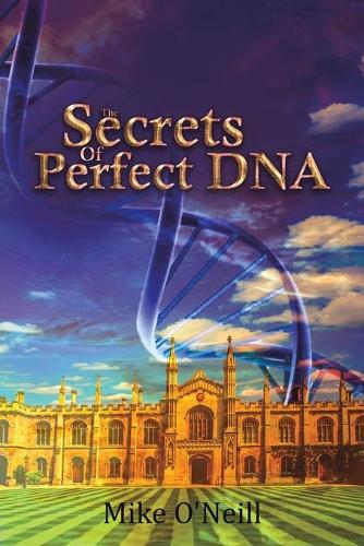 The Secrets Of Perfect DNA (Paperback)