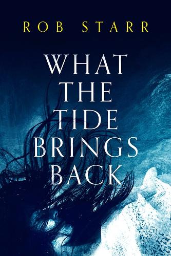 What The Tide Brings Back (Paperback)