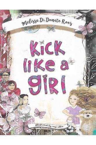 Kick Like a Girl (Paperback)