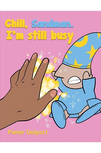 Chill, Sandman. I'm still busy (Paperback)
