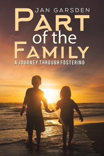 Part of the Family: A journey through fostering (Paperback)