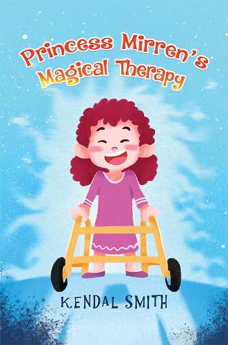 Princess Mirren's Magical Therapy (Paperback)