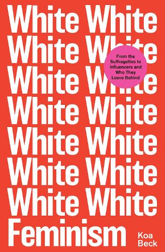 Book cover of White Feminism