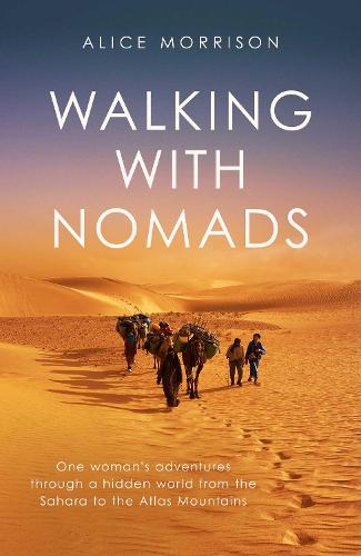 Walking with Nomads (Hardback)