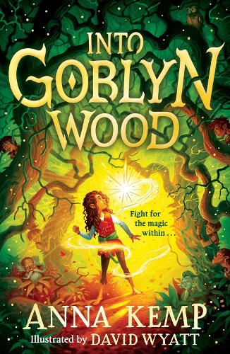 Into Goblyn Wood - A Goblyn Wood Adventure 1 (Paperback)