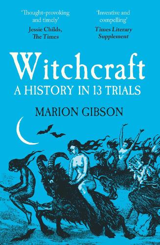 Witchcraft by Marion Gibson | Waterstones