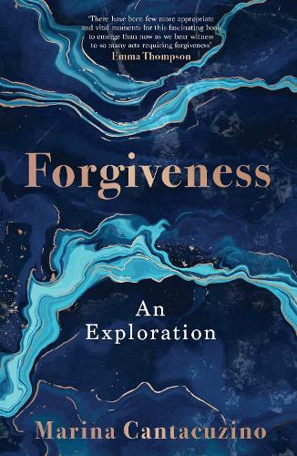 Forgiveness: An Exploration (Hardback)